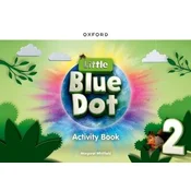Little Blue Dot: Level 2: Activity Book