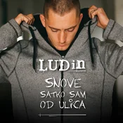 posneti mediji LUDIN - SNOVE SATKO SAM OD ULICA, (5000486302)