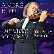 ANDRE RIEU/MY MUSIC MY WORLD THE VERY BEST OF 2CD