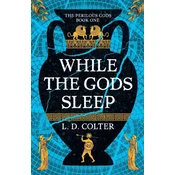 While the Gods Sleep