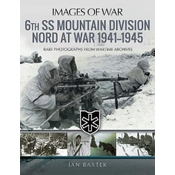6th SS Mountain Division Nord at War 1941-1945