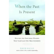 When the Past Is Present