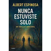 Nunca estuviste solo