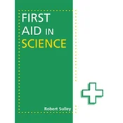 First Aid in Science