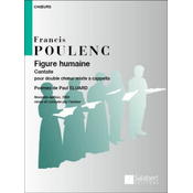POULENC:FIGURE HUMAINE CHOIR