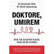 Doktore umirem li ? - Dr.Kristofer Keli i Dr. Mark Ajzenberg ( 10325 )