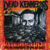 Dead Kennedys Give Me Convenience Or Give Me Death (CD)
