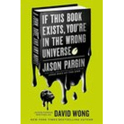 John Dies at the End - If This Book Exists, Youre in the Wrong Universe