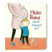 Hallo Baby, wann kommst du?