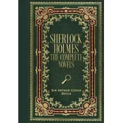 Sherlock Holmes: The Complete Novels (Masterpiece Library Edition)