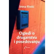 Ogledi o drugarstvu i posedovanju