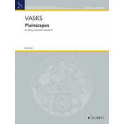 VASKS:PLAINSCAPES PER VIOLIN,VIOLONCELLO E PIANOFORTE