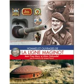 Hommes et ouvrages de la ligne Maginot - Tome 2