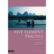 Handbook of Five Element Practice