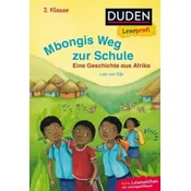 Leseprofi - Mbongis Weg zur Schule. Eine Geschichte aus Afrika, 2. Klasse