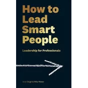 How to Lead Smart People