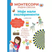 Larousse Montesori radna sveska: moji mali eksperimenti