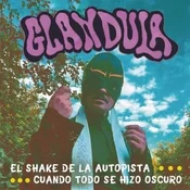 Glandula - El Shake Del Autopsia (LP)