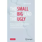 The Small, the Big, and the Ugly