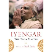 Iyengar, The Yoga Master
