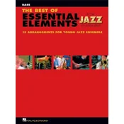 THE BEST OF ESSENTIAL ELEMENTS FOR JAZZ ENSEMBLE BASS+ AUDIO ACCESS