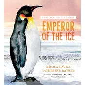 Protecting the Planet: Emperor of the Ice