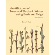 Identification of Trees & Shrubs in Winter Using Buds and Twigs