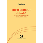 Mit o rodenju junaka: pokušaj psihološkog tumacenja mita