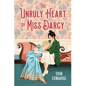 UNRULY HEART OF MISS DARCY