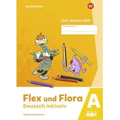 Flex und Flora - Deutsch inklusiv. Starte-mit-Heft inklusiv (A)