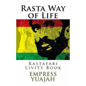 Rasta Way of Life: Rastafari Livity Book