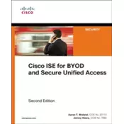 Cisco ISE for BYOD and Secure Unified Access