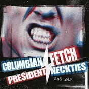 Columbian Neckties & Presid... & President Fetch - Split (LP)