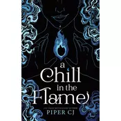 A Chill in the Flame