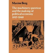 Machinery Question and the Making of Political Economy 1815-1848