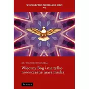 Wieczny Bóg i nie tylko nowoczesne mass media
