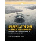 Barrows at the core of Bronze Age Communities