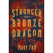 STRONGER THAN A BRONZE DRAGON