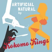 The Kokomo Kings - Artificial Natural (Limited Edition) (LP)