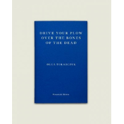 Drive Your Plow Over the Bones of the Dead