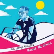 The Harmed Brothers - Across The Waves (LP)