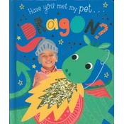 Have You Met My Pet Dragon?