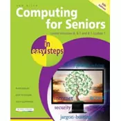 Computing for Seniors in Easy Steps Windows 8 Office 2013