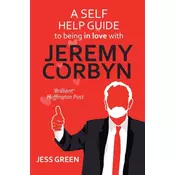 A Self Help Guide to Being In Love with Jeremy Corbyn