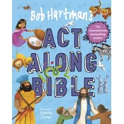 Bob Hartmans Act-Along Bible