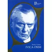 Ivica Osim - Utakmice života