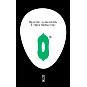 OPOWIEŚCI NIESAMOWITE Z JĘZYKA NIEMIECKIEGO TOM 3 WYD. 2