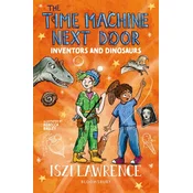 The Time Machine Next Door: Inventors and Dinosaurs