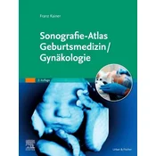 Sonografie-Atlas Geburtsmedizin/Gynäkologie