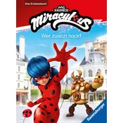 Miraculous - Wer zuletzt backt - Das Erstlesebuch zur Serie